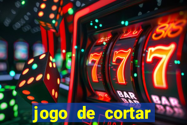 jogo de cortar fruta paga mesmo